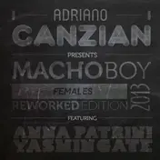 adriano canzian - Macho Boy Females Reworked Edition 2013