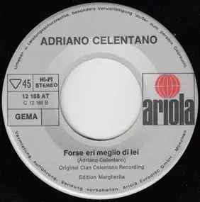 Adriano Celentano - Un Albero Di 30 Piani / Forse Eri Meglio Di Lei