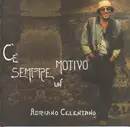 CD - Adriano Celentano - C'è Sempre Un Motivo