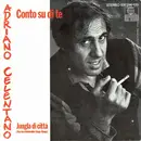 7inch Vinyl Single - Adriano Celentano - Conto Su Di Te