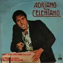 7inch Vinyl Single - Adriano Celentano - Don't Play That Song