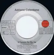 7inch Vinyl Single - Adriano Celentano - Il Tempo Se Ne Va