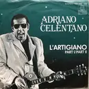 7inch Vinyl Single - Adriano Celentano - L'Artigiano Part I/Part II