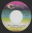 7inch Vinyl Single - Adriano Celentano - Stai Lontana Da Me