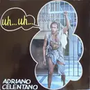 LP - Adriano Celentano - Uh… Uh…