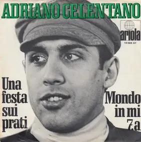Adriano Celentano - Una Festa Sui Prati / Mondo In Mi 7.a