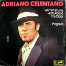 7inch Vinyl Single - Adriano Celentano - Woman In Love - Rock Around The Clock / Preghero
