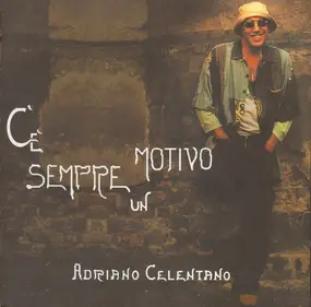 Adriano Celentano - C'E' Sempre un Motivo