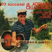 Adriano Celentano - 20 Successi Di Adriano Celentano