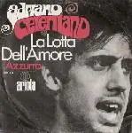 Adriano Celentano - La Lotta Dell' Amore / Azzurro
