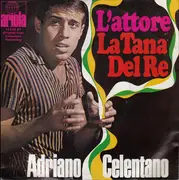 7inch Vinyl Single - Adriano Celentano - L'attore