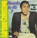 7inch Vinyl Single - Adriano Celentano - Mondo In Mi 7