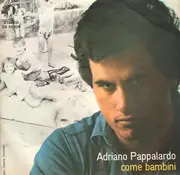 7inch Vinyl Single - Adriano Pappalardo - Come Bambini