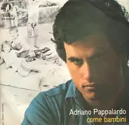 Adriano Pappalardo - Come Bambini