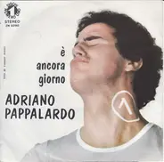 Adriano Pappalardo - È Ancora Giorno