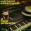 7'' - Adriano Celentano - A New Orleans / Un Sole Caldo Caldo Caldo