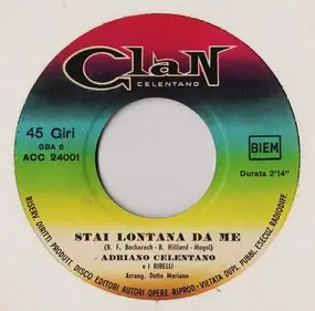 Adriano Celentano - Stai Lontana Da Me