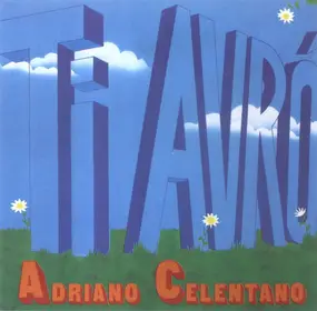 Adriano Celentano - Ti Avrò