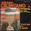 7'' - Adriano Celentano - When Love...