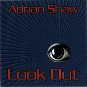 Adrian Shaw - Look Out