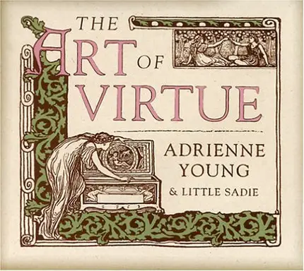 Adrienne Young & Little Sadie - The Art Of Virtue