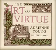 Adrienne Young & Little Sadie - The Art Of Virtue