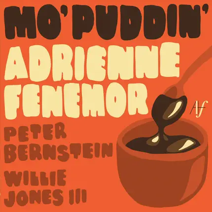 Adrienne Fenemor - Mo' Puddin'