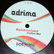12inch Vinyl Single - Adrima - Rainbowland (Follow Me)
