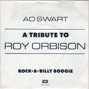 7'' - Ad Swart - A Tribute To Roy Orbison / Rock-A-Billy Boogie