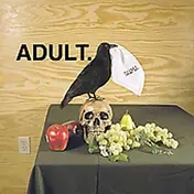 Adult. - D.u.m.e. Ep