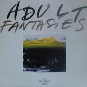 Adult Fantasies - 8 Neo-Pathetic Scenes