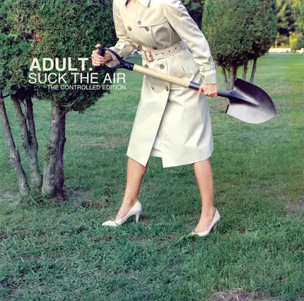 Adult. - The Controlled Edition