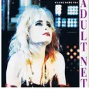 7'' - Adult Net - Where Were You