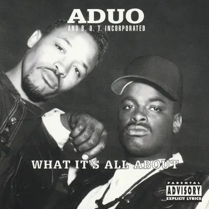 Aduo and B.O.T. Incorporated - What It's All About
