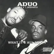 Aduo and B.O.T. Incorporated - What It's All About