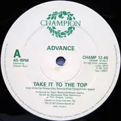 Advance - Take It To The Top