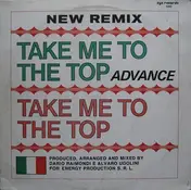 Advance - Take Me To The Top (New Remix)