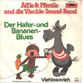 Äffle & Pferdle - Der Hafer- Und Bananen-Blues / Viehlosovieh