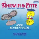 7inch Vinyl Single - Ährwin & Ente - Anne Kohlenhalde / Aufe Wilde Wiese Mitte Pärle Giese