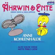 7inch Vinyl Single - Ährwin & Ente - Anne Kohlenhalde / Aufe Wilde Wiese Mitte Pärle Giese