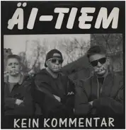 Äi-Tiem - Kein Kommentar