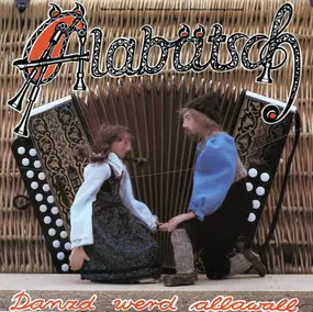 Älabätsch - Danzd Werd Allawall