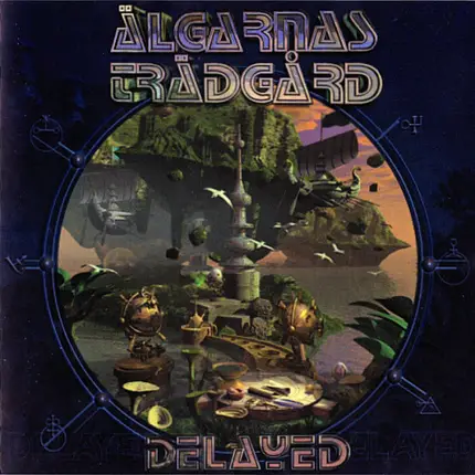 Älgarnas Trädgård - Delayed