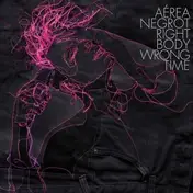 AÉREA NEGROT - Right Body, Wrong Time