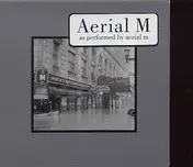 Aerial M - As Performed By Aerial M