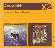 Aerosmith - Aerosmith / Toys In The Attic