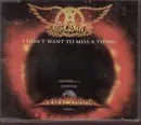 CD Single - Aerosmith - I Don't Want To Miss A Thing