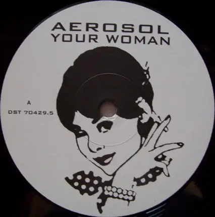 Aerosol - Your Woman