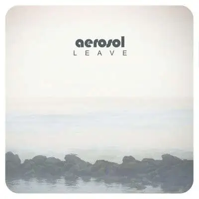 Aerosol - Leave