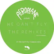 Aeroplane - We Cant Fly/ Caramellas, Joakim & Cassiu